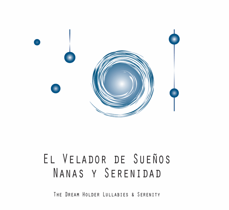 El velador de Sueños, Nanas y Serenidad.